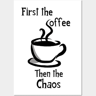 Coffee & Chaos Posters and Art